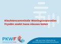Vacature: Lid van de onafhankelijke Klachtencommissie Woningcorporaties Fryslân (PKWF)