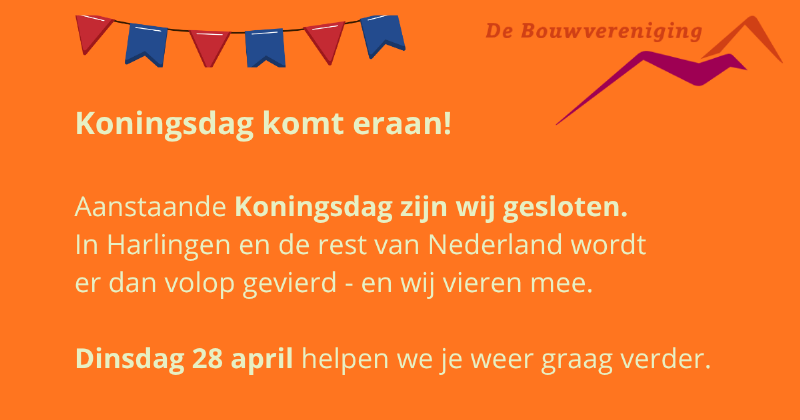 Koningsdag: maandag 27 april gesloten